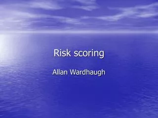 Risk scoring