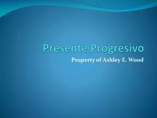 Presente Progresivo