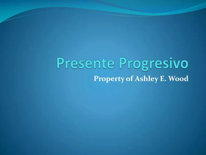 presente progresivo