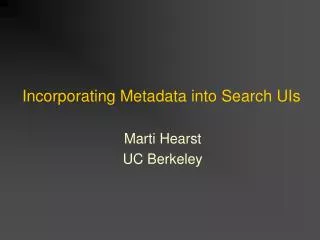 Incorporating Metadata into Search UIs
