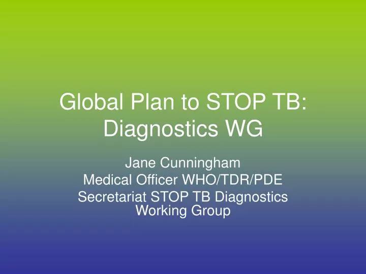 global plan to stop tb diagnostics wg