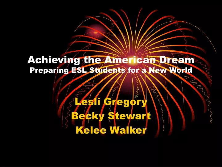 achieving the american dream preparing esl students for a new world