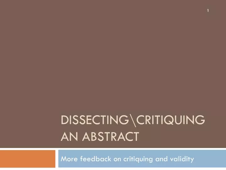 dissecting critiquing an abstract