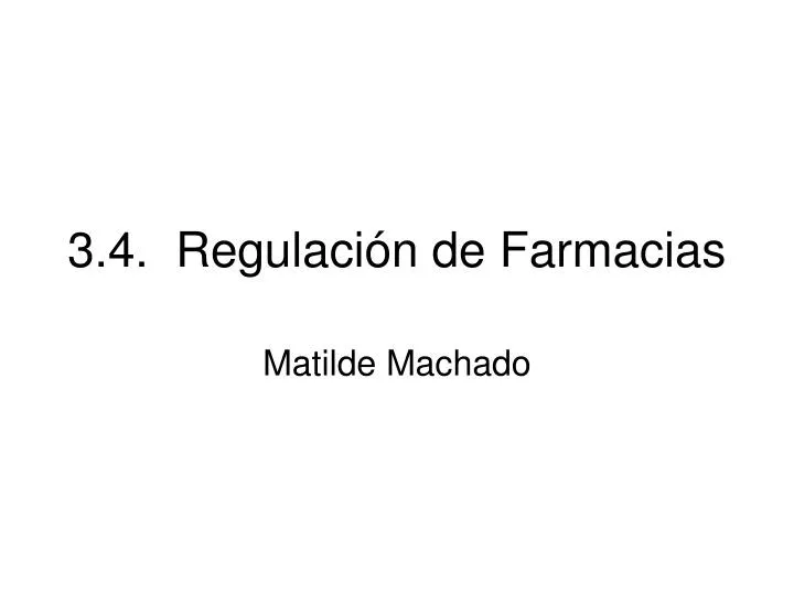 3 4 regulaci n de farmacias