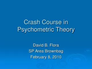 Crash Course in Psychometric Theory