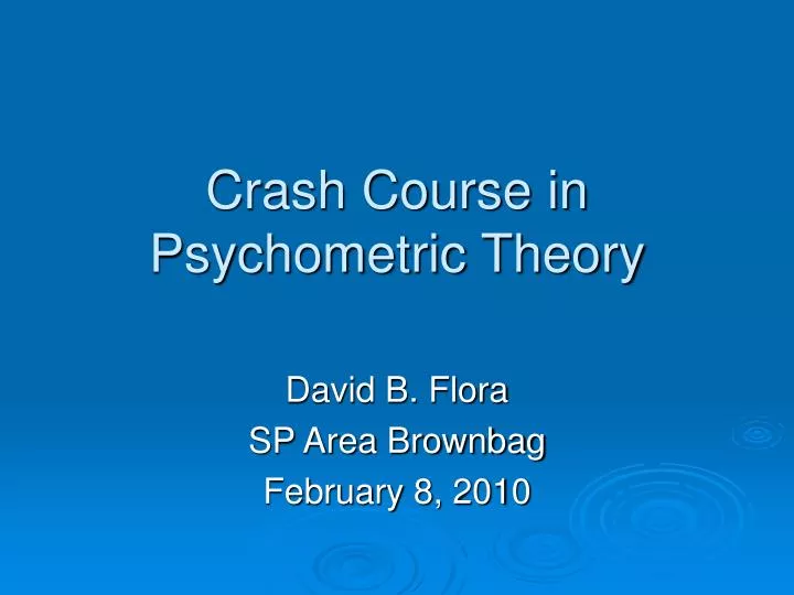 crash course in psychometric theory