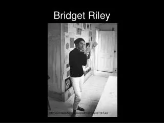 Bridget Riley