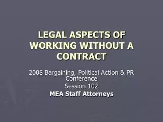 LEGAL ASPECTS OF WORKING WITHOUT A CONTRACT