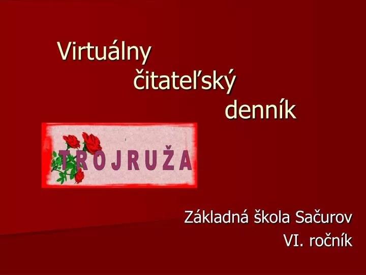 virtu lny itate sk denn k