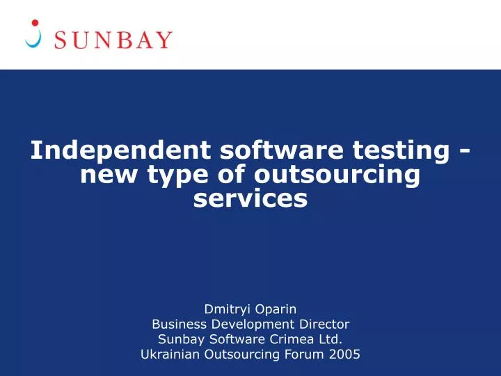 independent software testing new type of outsourcing services
