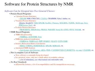 Software Can be Grouped into Two General Classes: Protein Based Programs: