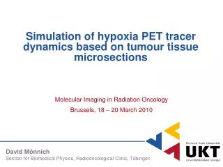 Simulation of hypoxia PET tracer dynamics based on tumour tissue microsections