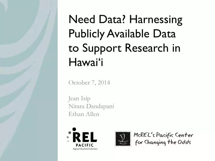 need data harnessing publicly available data to support research in hawai i