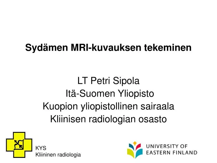 syd men mri kuvauksen tekeminen