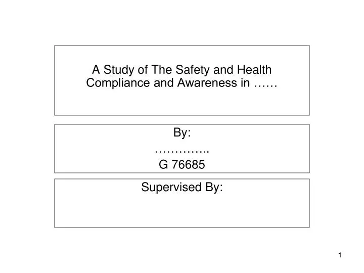 a study of the safety and health compliance and awareness in