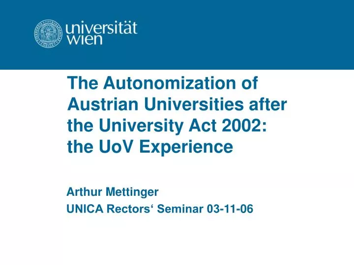 the autonomization of austrian universities after the university act 2002 the uov experience