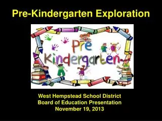 Pre-Kindergarten Exploration