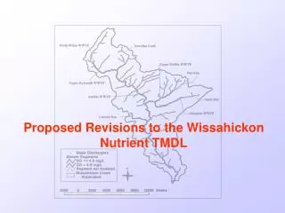 Proposed Revisions to the Wissahickon Nutrient TMDL