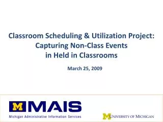 Classroom Scheduling &amp; Utilization Project: Capturing Non-Class Events in Held in Classrooms