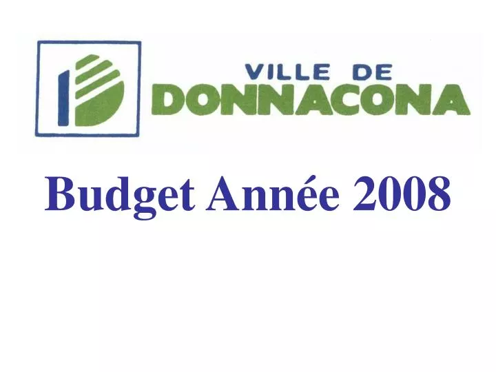 budget ann e 2008