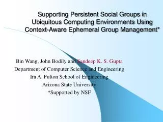 Bin Wang, John Bodily and Sandeep K. S. Gupta Department of Computer Science and Engineering