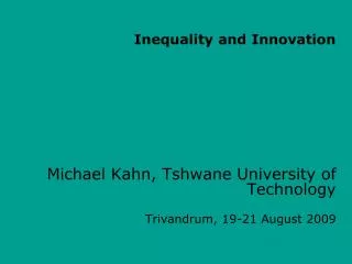 Inequality and Innovation