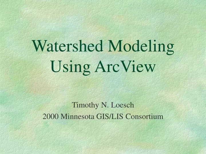 watershed modeling using arcview