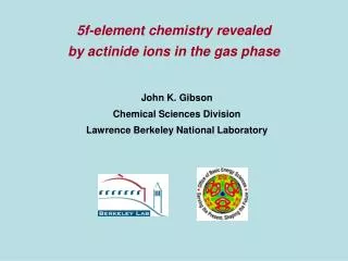 5f-element chemistry revealed by actinide ions in the gas phase