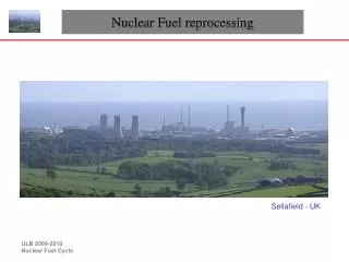 Nuclear Fuel reprocessing