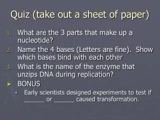 Quiz (take out a sheet of paper)