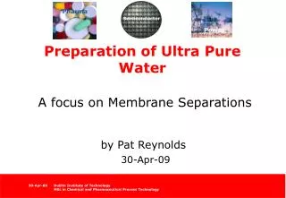 Preparation of Ultra Pure Water
