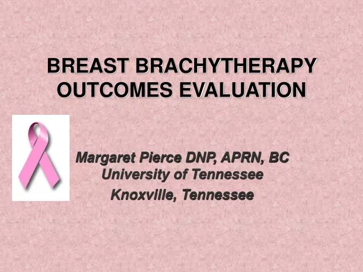 breast brachytherapy outcomes evaluation