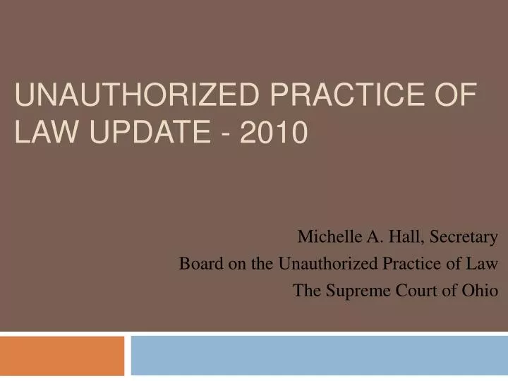unauthorized practice of law update 2010