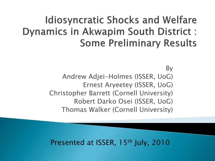 idiosyncratic shocks and welfare dynamics in akwapim south district some preliminary results