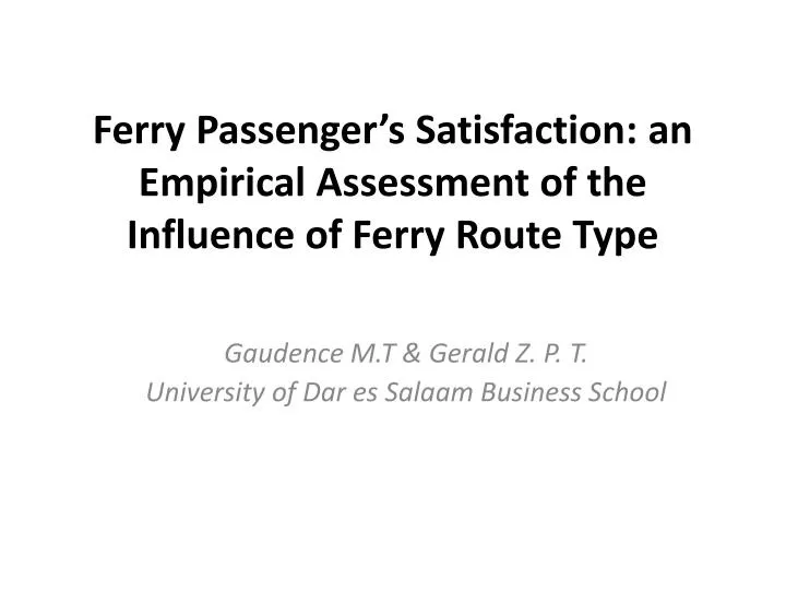 ferry passenger s satisfaction an empirical assessment of the influence of ferry route type