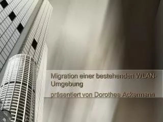migration einer bestehenden wlan umgebung