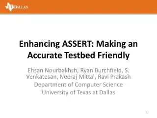 Enhancing ASSERT: Making an Accurate Testbed Friendly