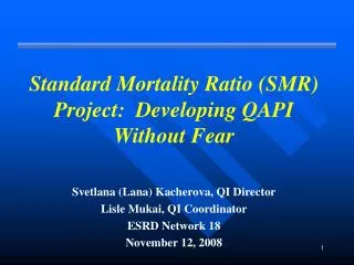 Standard Mortality Ratio (SMR) Project: Developing QAPI Without Fear