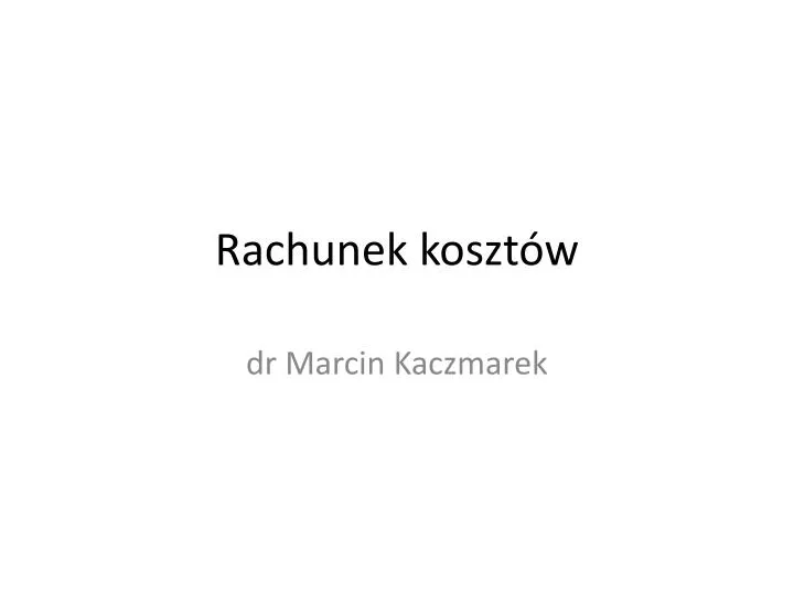 rachunek koszt w