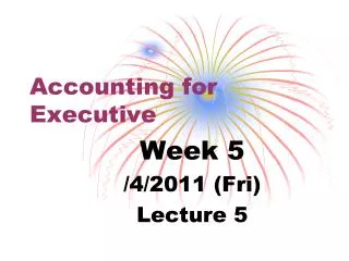 Accounting for Executive