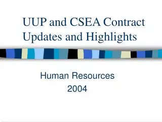 UUP and CSEA Contract Updates and Highlights