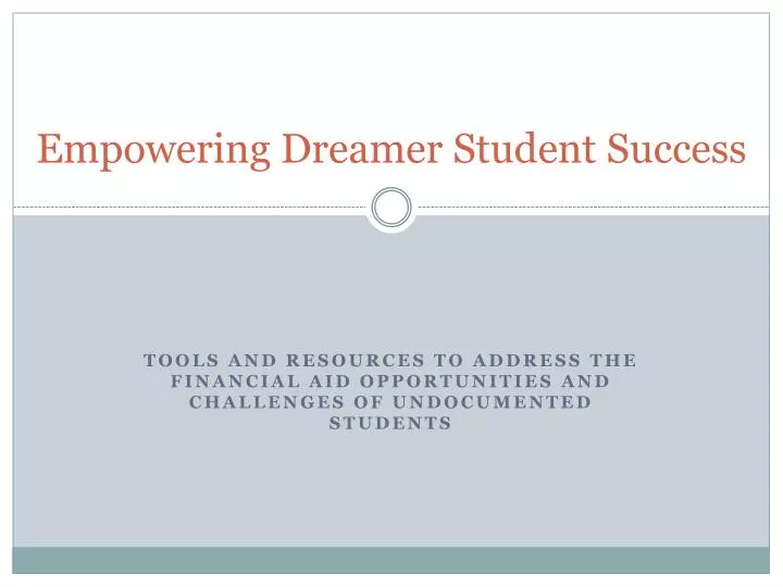 empowering dreamer student success