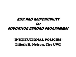 RISK AND RESPONSIBILITY for EDUCATION ABROAD PROGRAMMES