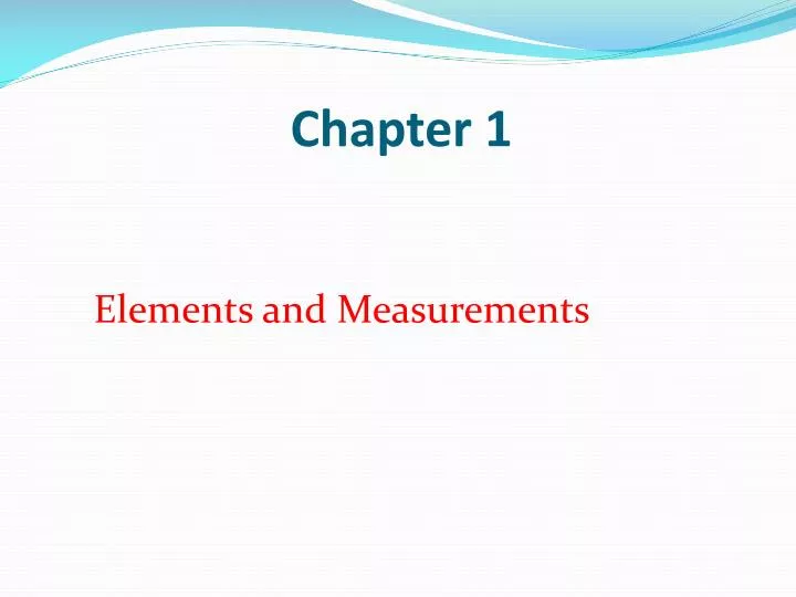 elements and measurements