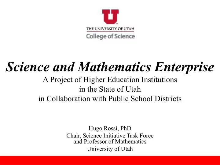 hugo rossi phd chair science initiative task force and professor of mathematics university of utah