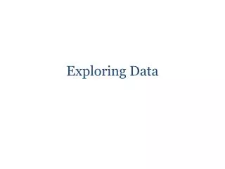 exploring data