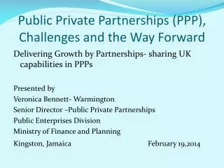 Public Private Partnerships (PPP), Challenges and the Way Forward