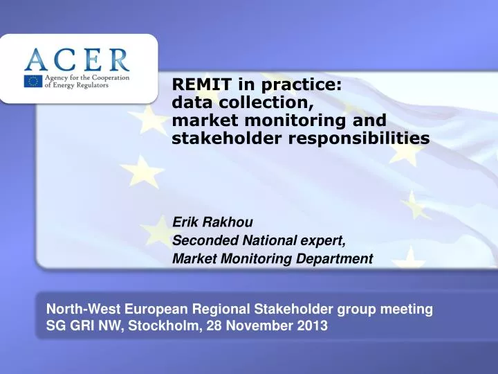 remit in practice data collection market monitoring and stakeholder responsibilities
