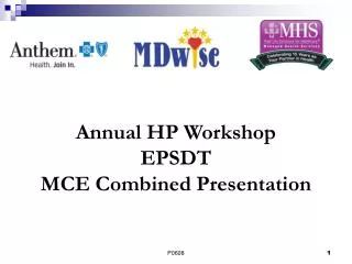 Annual HP Workshop EPSDT MCE Combined Presentation
