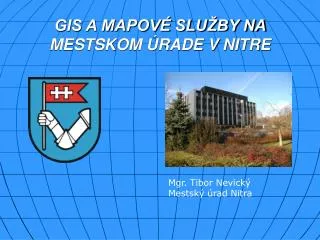 gis a mapov slu by na mestskom rade v nitre